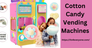 Cotton Candy Vending Machines