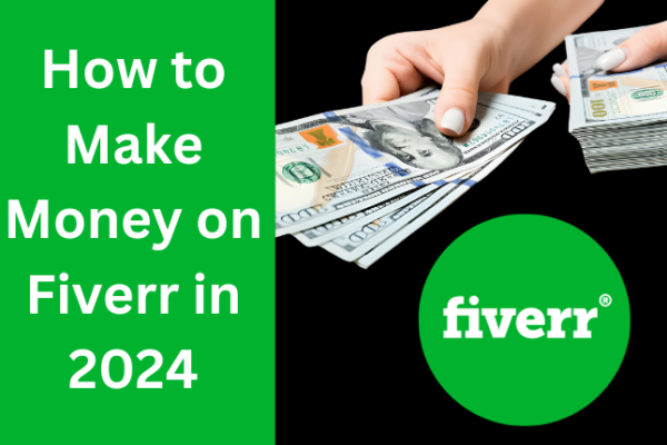 Make Money on Fiverr in 2024